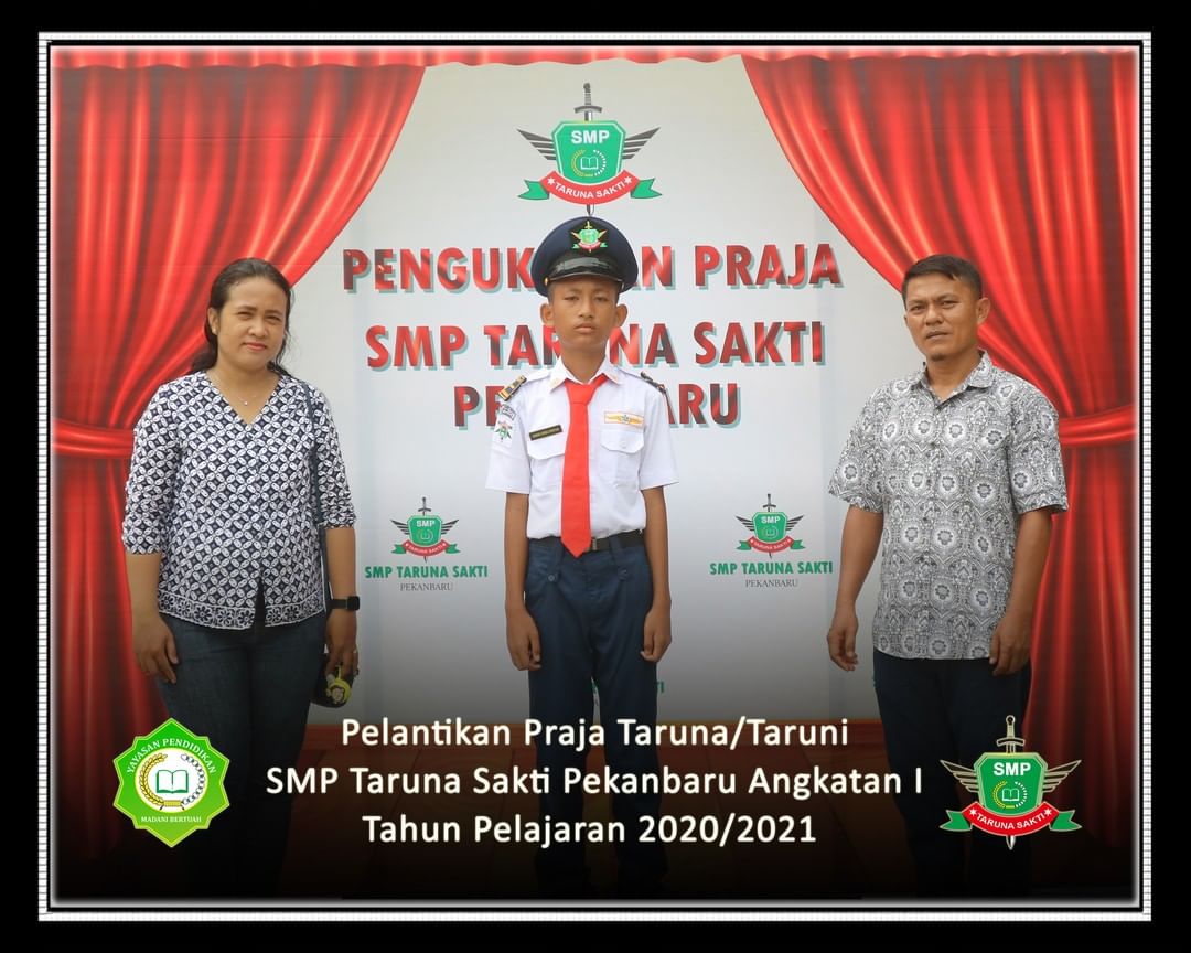 Pelantikan Praja Taruna/Taruni
SMP Taruna Sakti Pekanbaru Angkatan I
Tahun Pelajaran 2020/2021